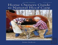 Horse Owners Guide To Natural Hoof Care