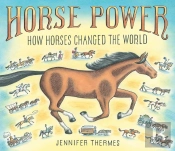 Horse Power: How Horses Changed The World