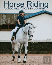 Horse Riding Schooling Progress Journal
