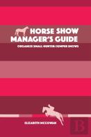 Horse Show Manager'S Guide