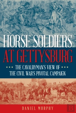 Bertrand.pt - Horse Soldiers At Gettysburg