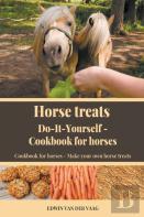 Horse Treats Do-It-Yourself