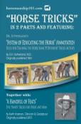 Horse Tricks, In 2 Parts And Featuring