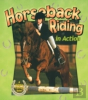 Horseback Riding In Action