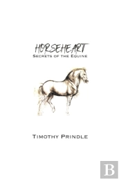 Horseheart: Secrets Of The Equine