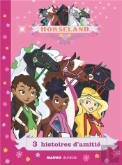 Horseland - 3 Histoire D'Amitie