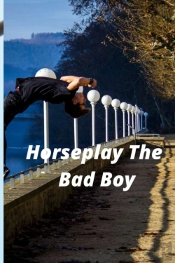 Bertrand.pt - Horseplay The Bad Boy