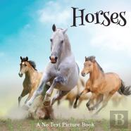 Horses, A No Text Picture Book