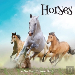 Bertrand.pt - Horses, A No Text Picture Book
