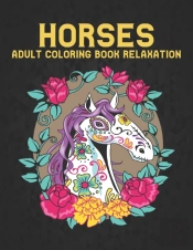 Horses Adult Coloring Book Relaxation