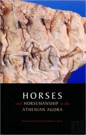Horses And Horsemanship In The Athenian Agora