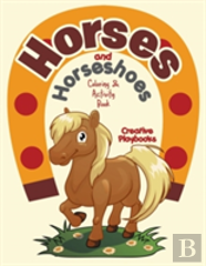 Horses And Horseshoes Coloring & Activity Book