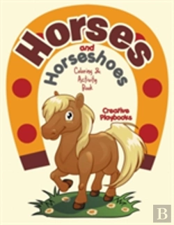 Bertrand.pt - Horses And Horseshoes Coloring & Activity Book