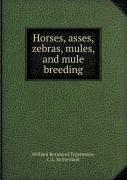 Horses, Asses, Zebras, Mules, And Mule Breeding