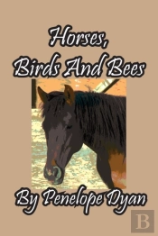 Horses, Birds And Bees