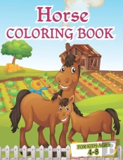 Horses Coloring Book For Kids Ages 4-8