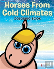 Horses From Cold Climates Coloring Book