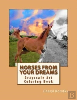 Bertrand.pt - Horses From Your Dreams: Grayscale Art C