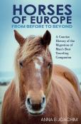 Horses Of Europe From Before To Beyond