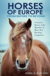 Horses Of Europe From Before To Beyond