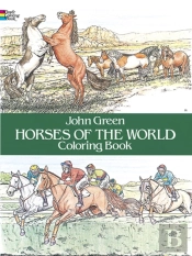 Horses Of The World Coloring Book