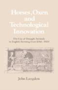 Horses, Oxen And Technological Innovation