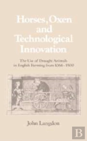 Horses, Oxen And Technological Innovation