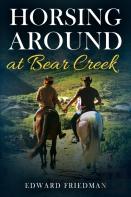 Horsing Around At Bear Creek