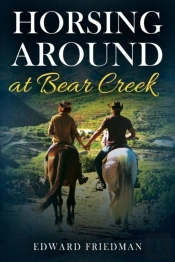 Horsing Around At Bear Creek