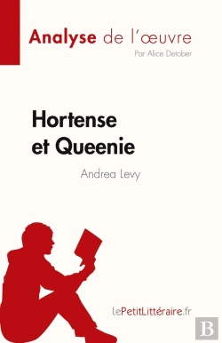 Bertrand.pt - Hortense Et Queenie D'Andrea Levy : Résume Complet Et Analyse Détaillée De L'Oeuvre
