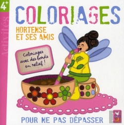 Bertrand.pt - Hortense Et Ses Amis ; Coloriages Pour Ne Pas Dépasser
