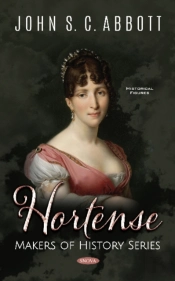 Hortense. Makers Of History Series
