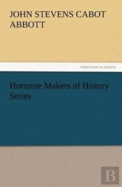 Hortense Makers Of History Series