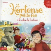 Hortense Petite Fée ; Qui A Volé Les Bonbons ?