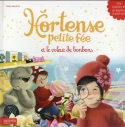 Bertrand.pt - Hortense Petite Fée ; Qui A Volé Les Bonbons ?