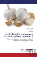 Horticultural Investigations In Garlic (Allium Sativum L.)