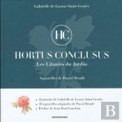 Hortus Conclusus ; Les Litanies Du Jardin