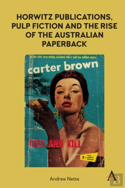Bertrand.pt - Horwitz Publications, Pulp Fiction And The Rise Of The Australian Paperback