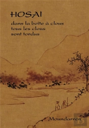 Hosai -  Dans La Boite A Clous Tous Les Clous Sont Tordus