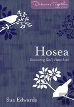 Hosea Â€“ Discovering God'S Fierce Love