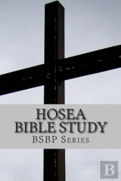 Hosea Bible Study - Bsbp Series