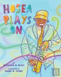 Hosea Plays On