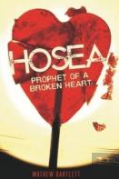 Hosea Prophet Of A Broken Heart