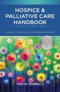 Hospice & Palliative Care Handbook, Third Edition