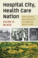 Hospital City, Health Care Nation