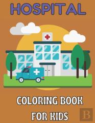 Hospital Coloring Book For Kids