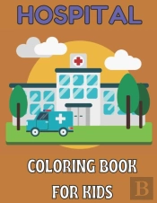 Hospital Coloring Book For Kids