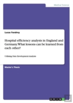 Bertrand.pt - Hospital Efficiency Analysis In England And Germany. What Lessons Can Be Learned From Each Other?