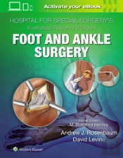 Hospital For Special Surgery'S Illustrated Tips And Tricks In Foot And Ankle Surgery