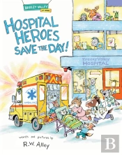 Hospital Heroes Save The Day!